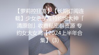 《重磅⭐隐私曝光》渣男分手后报复前女友✅露脸卡哇伊听话的大眼小只马不雅私拍被流出口活不错还品一品