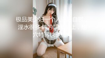 长发披肩极品活泼开朗人妖跪地主动深喉吃鸡巴站立后入扭动屁股迎合肉棒啪啪带劲