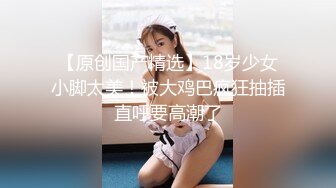 医院偷拍妹子来做小阴唇切割美容手术,蝴蝶逼巧变馒头逼