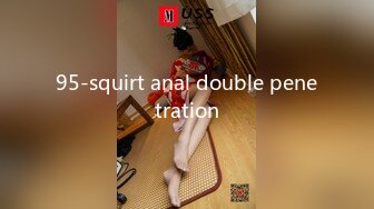 95-squirt anal double penetration