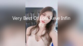 Very Best Of Lola Reve Infinity