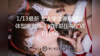 极品少妇-无套-付费-宿舍-19岁-出轨-嫂子-巨乳