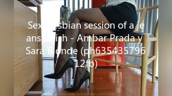 Sexy lesbian session of a jeans fetish - Ambar Prada y Sara Blonde (ph63543579612fb)