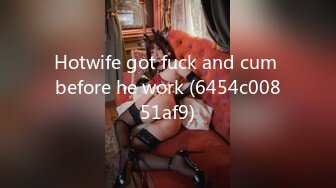 Hotwife got fuck and cum before he work (6454c00851af9)