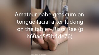 Amateur babe gets cum on tongue facial after fucking on the table - Rissa Rae (ph60ad5f3b4de76)