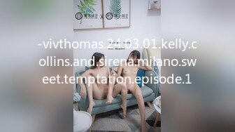 -vivthomas.24.03.01.kelly.collins.and.sirena.milano.sweet.temptation.episode.1